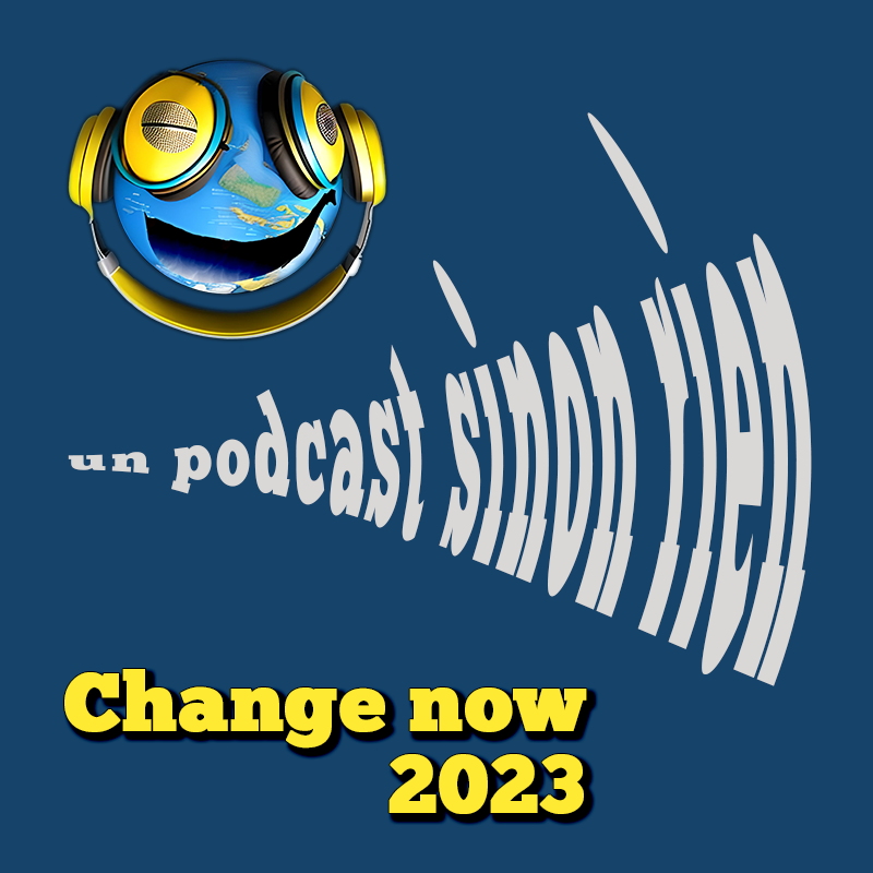 Visuel de l'émission, le logo d'un podcast sinon rien, la terre portant un casque audio jaune, puis en milieu le texte un podcast sinon rien en forme de coqllage donnant l'illusion d'un mégaphone, et le titre de l'épisode en bas